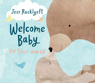 WELCOME BABY TO THIS WORLD (Board book)